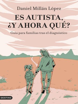 cover image of Es autista, ¿y ahora qué?